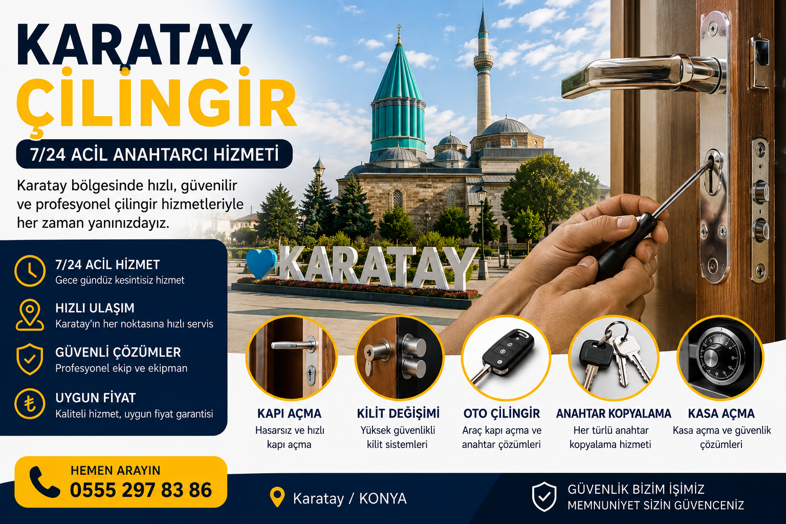 Konya Karatay 7/24 Acil Oto Araba Ev daire Çelik Kapı Açma en yakın çilingir anahtarcı ustası servisi hizmeti
